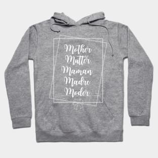 Mother in 5 languages Hoodie
